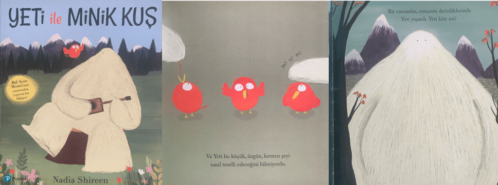 Çocuk kitabı önerileri
Yeti ile Minik Kuş
Yayınevi: Pearson Yayınevi
Yazar: Nadia Shireen
Çeviri: Melike Hendek