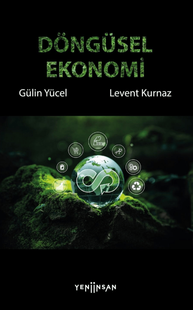 Döngüsel Ekonomi Gülin Yücel Levent Kurnaz